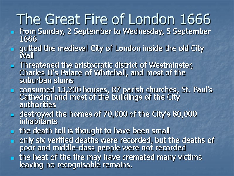 The Great Fire of London 1666 from Sunday, 2 September to Wednesday, 5 September